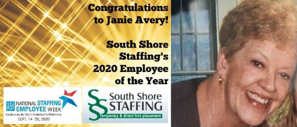 Congratulations to Janie Avery, South Shore Staffing's 2020 Employee of the Year